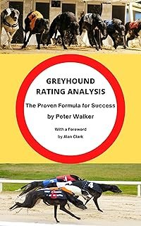 Greyhound Rating Analysis: The Proven Formula for Success