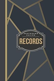 Greyhound Racing Records: Dog Race Enthusiast Journal. Track and Note Every Bet. Ideal for Canine Performance Fans, Sports...